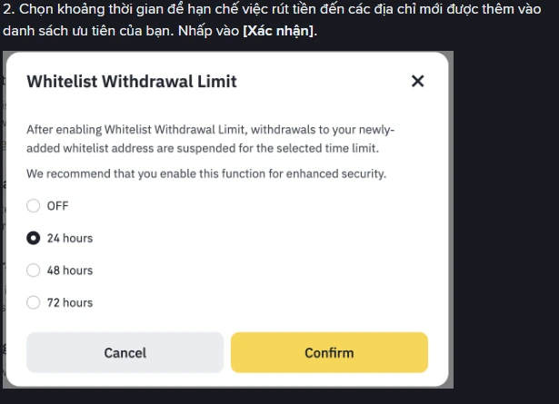 Hộp thoại Whitelist Withdrawal Limit của Binance với bốn lựa chọn OFF, 24 hours, 48 hours và 72 hours, đang chọn 24 hours, kèm dòng khuyến nghị bật tính năng để tăng bảo mật
