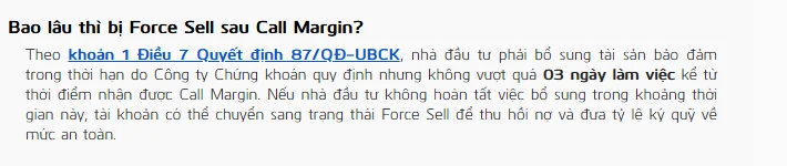Mục hỏi đáp trên trang VCBS trả lời bao lâu thì bị Force Sell sau Call Margin, dẫn khoản 1 Điều 7 Quyết định 87/QĐ-UBCK với thời hạn không quá 03 ngày làm việc